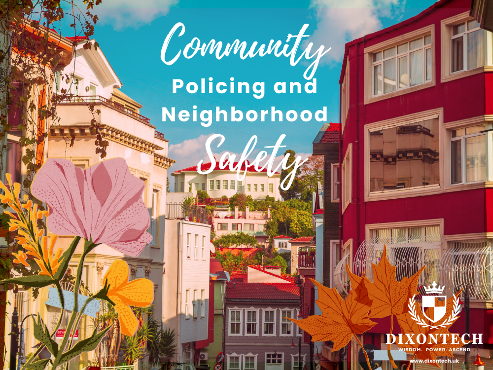 Community Policing and Neighbourhood  Safety